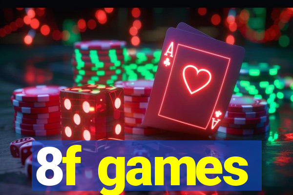 8f games